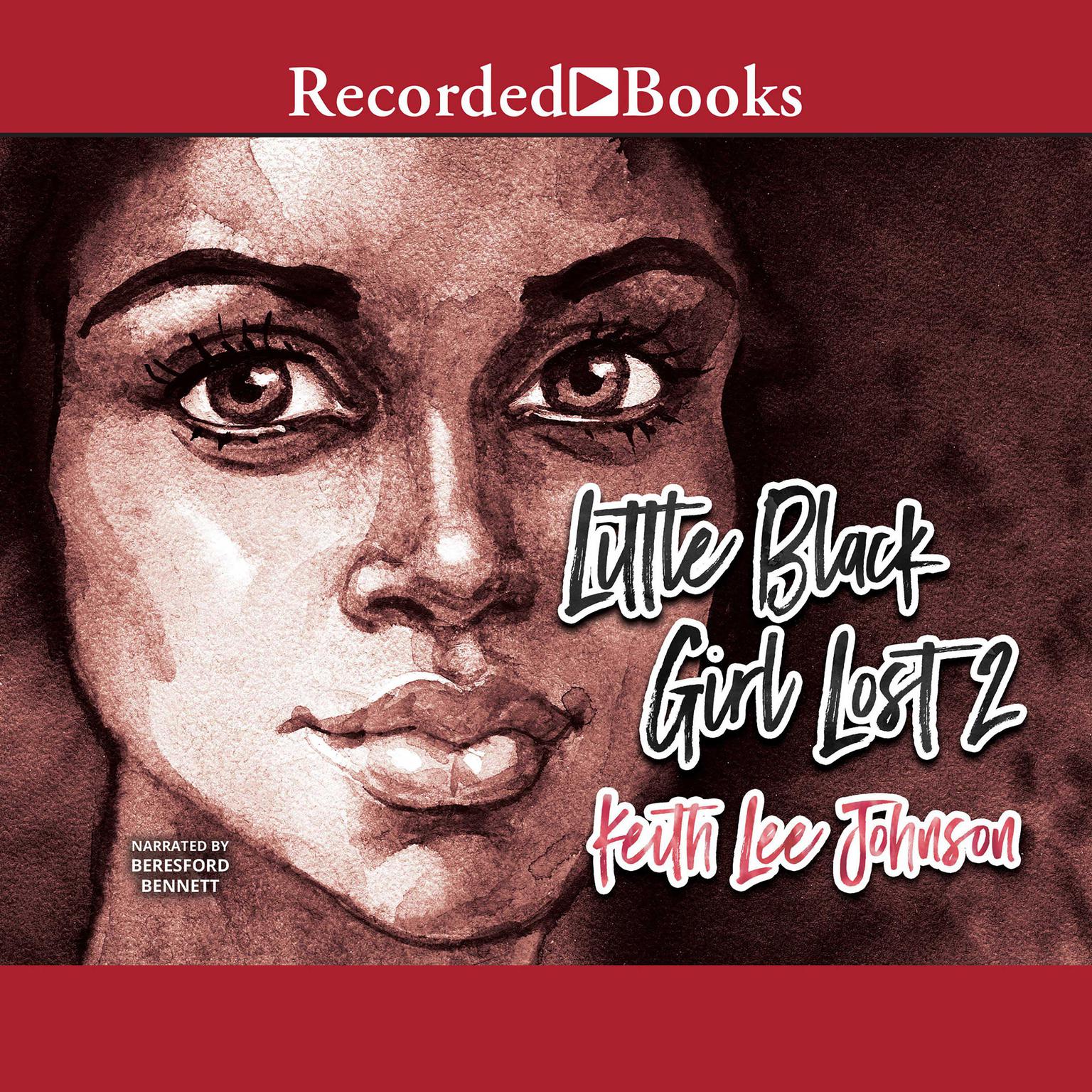 Little Black Girl Lost 2 Audiobook, by Keith Lee Johnson