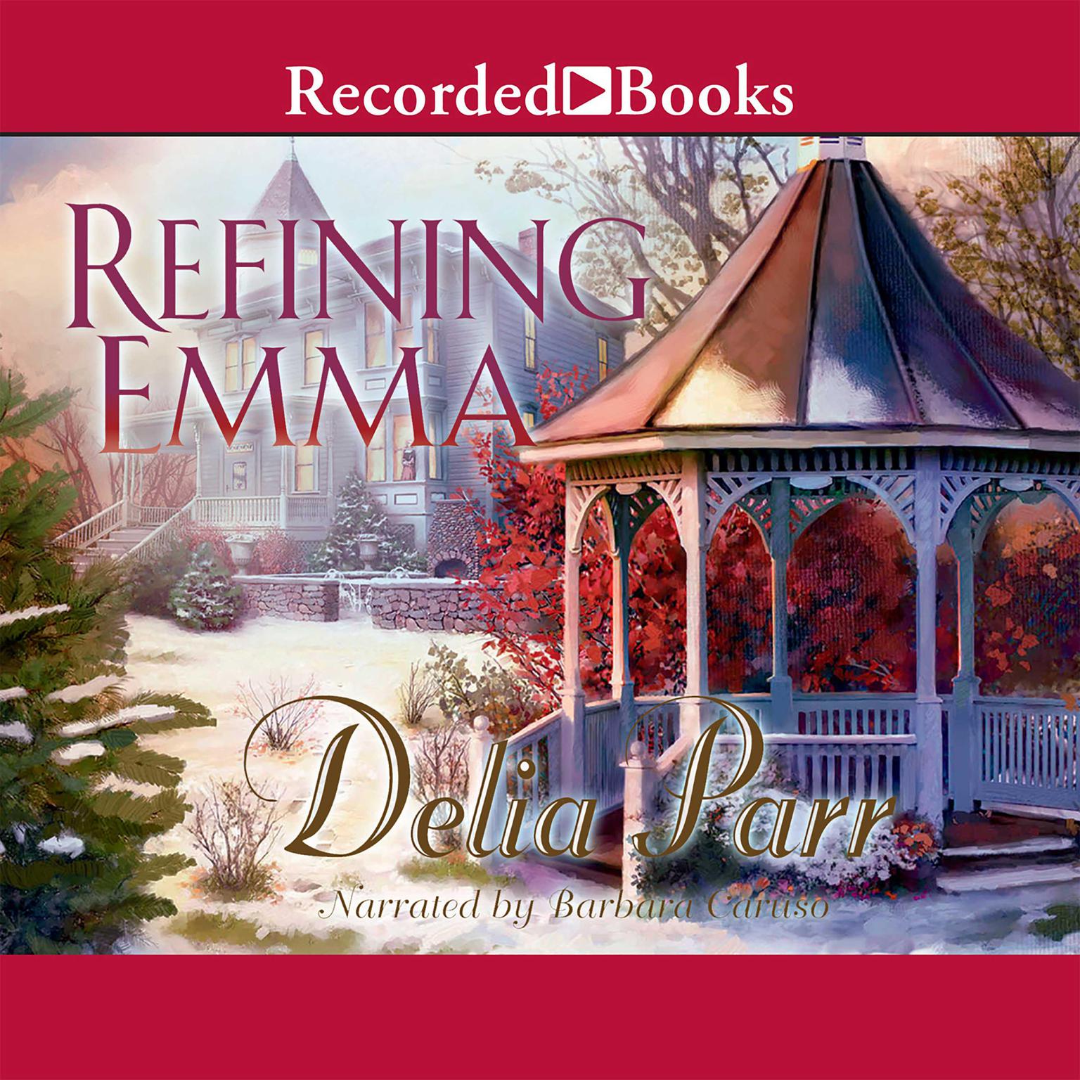 Refining Emma Audiobook, by Delia Parr