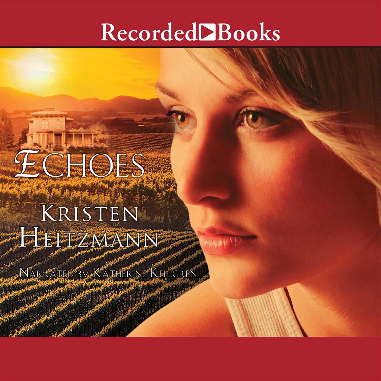 Echoes Audiobook, by Kristen Heitzmann