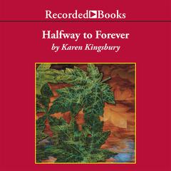 Halfway to Forever Audiobook, by 