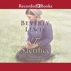 The Sacrifice Audiobook, by Beverly Lewis