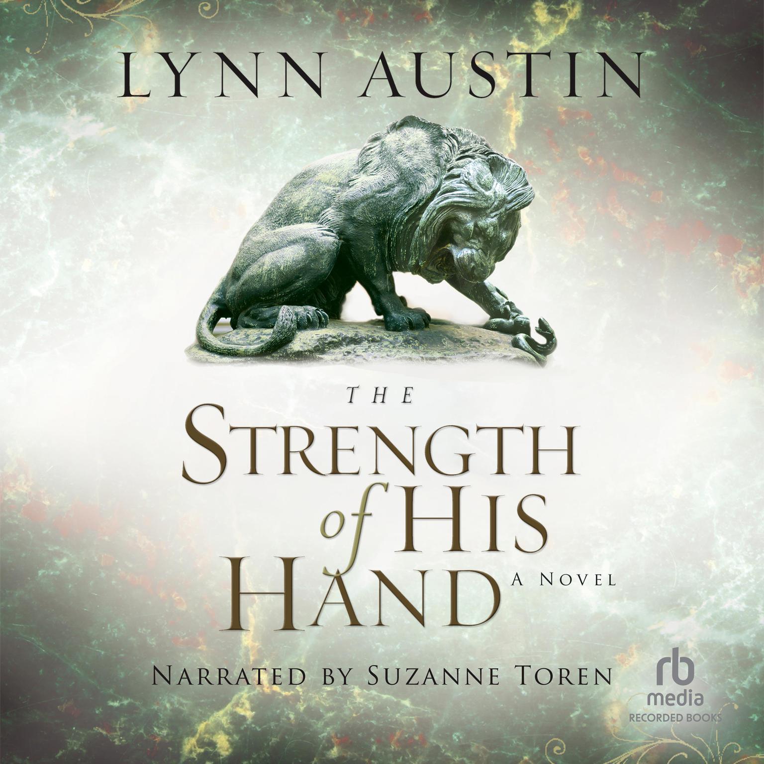 The Strength of His Hand Audiobook, by Lynn Austin