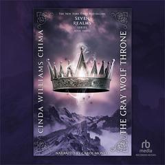 The Gray Wolf Throne Audiobook, by Cinda Williams Chima