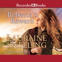 Rebeccas Reward Audiobook, by Lauraine Snelling