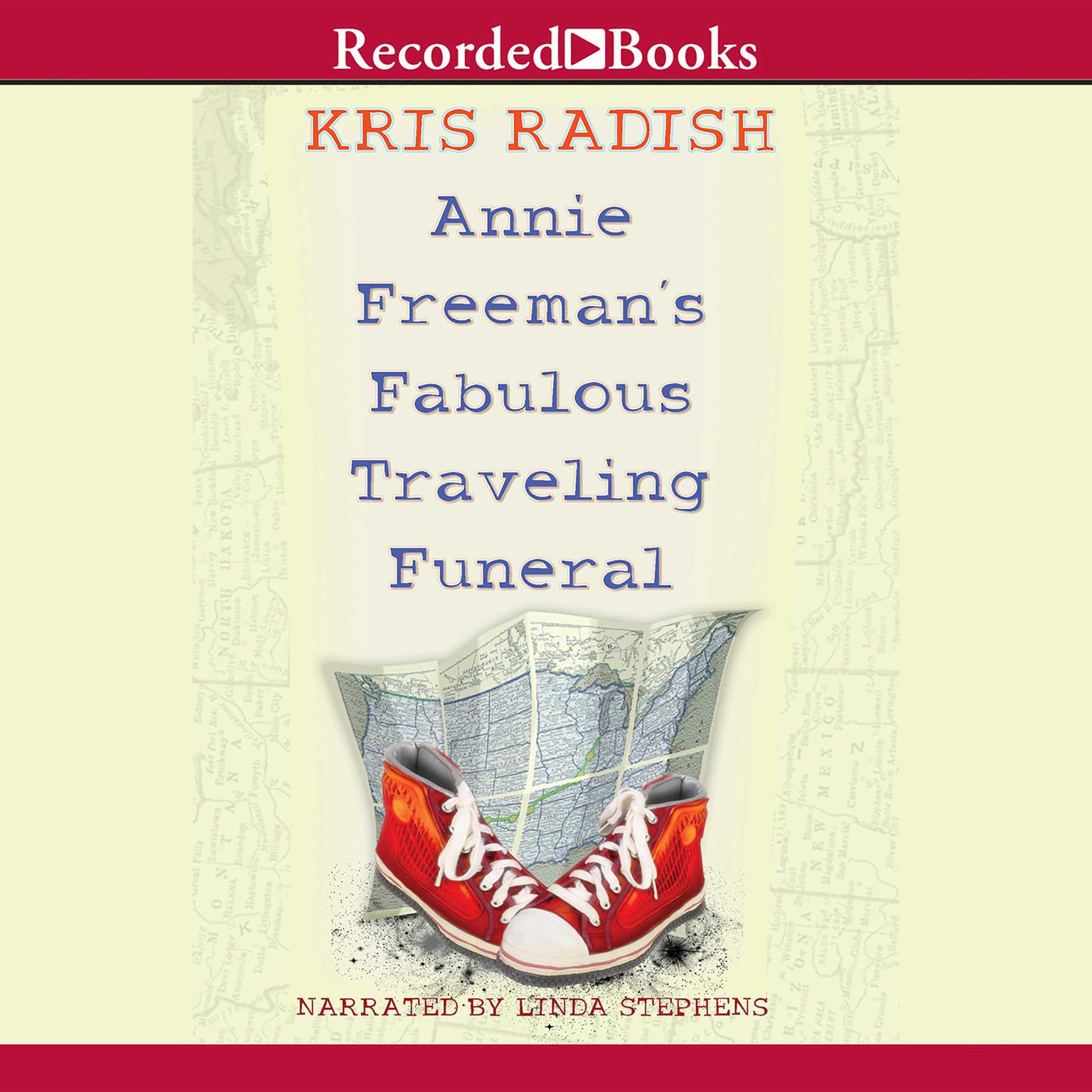 Annie Freemans Fabulous Traveling Funeral Audiobook, by Kris Radish