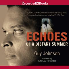 Echoes of A Distant Summer Audiobook, by Guy Johnson