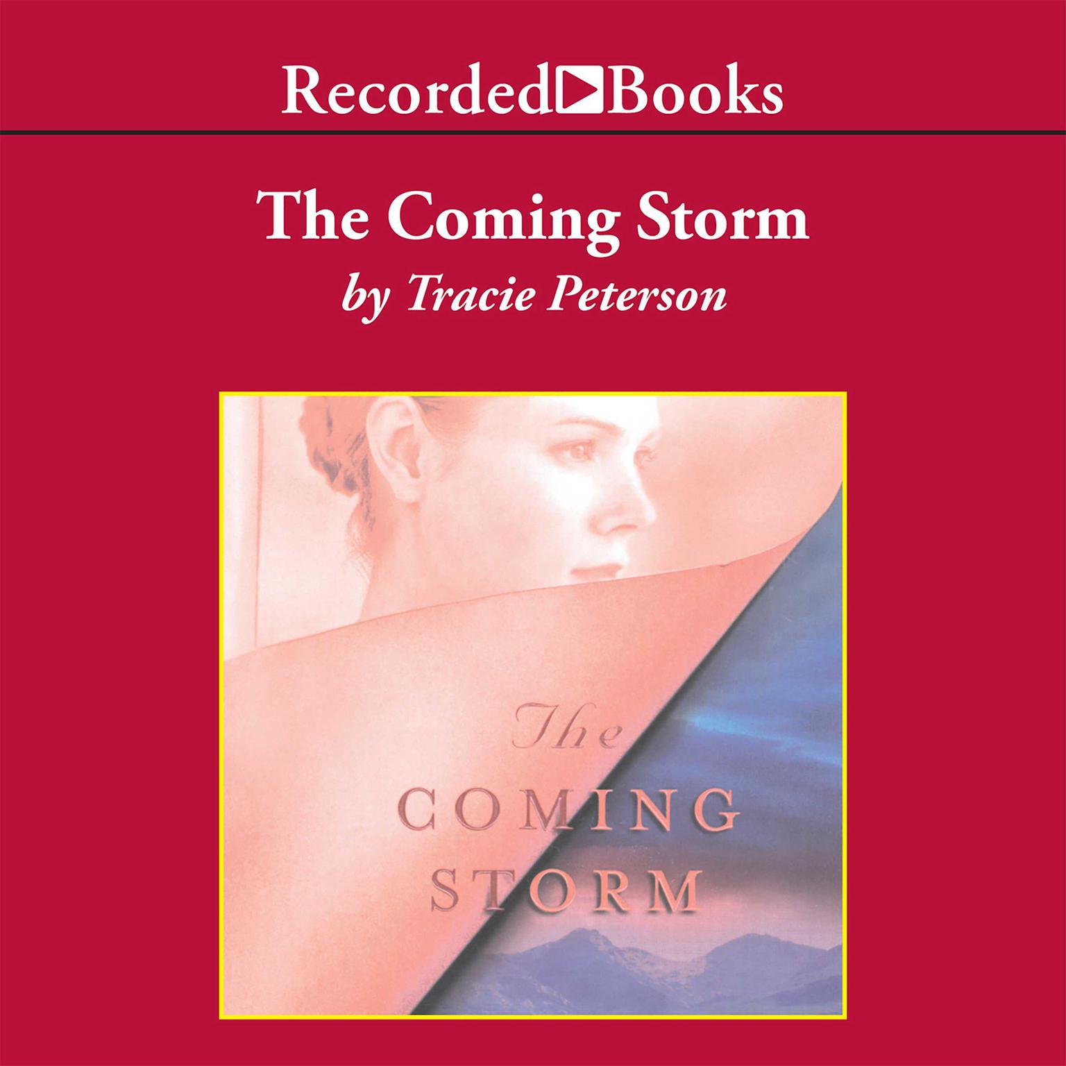 The Coming Storm Audiobook, by Tracie Peterson