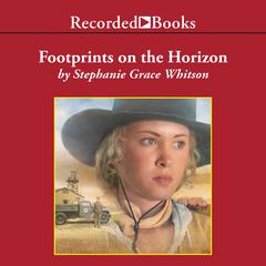 Footprints On The Horizon Audiobook, by Stephanie Grace Whitson