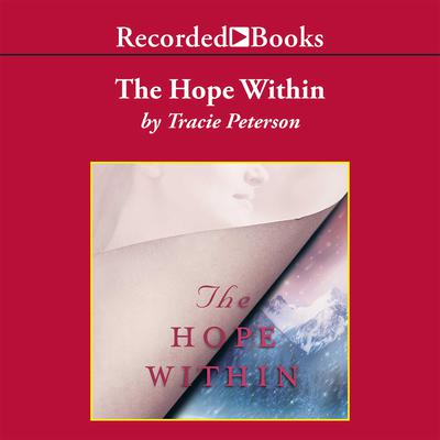 The Hope Within Audiobook, by Tracie Peterson