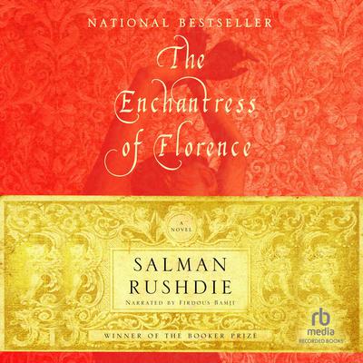 The Enchantress of Florence Audiobook, by Salman Rushdie