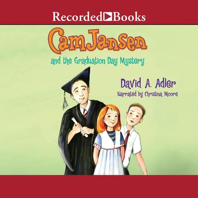 Cam Jansen and the Graduation Day Mystery Audiobook, by 
