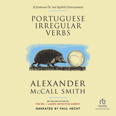 Portuguese Irregular Verbs Audiobook, by Alexander McCall Smith
