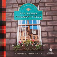The Sunday Philosophy Club Audiobook, by Alexander McCall Smith