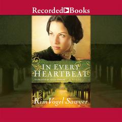 In Every Heartbeat Audiobook, by Kim Vogel Sawyer
