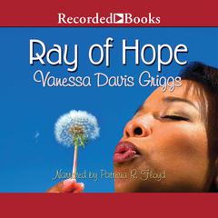 Ray of Hope Audiobook, by Vanessa Davis Griggs