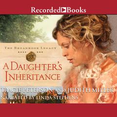 A Daughters Inheritance Audiobook, by Judith Miller