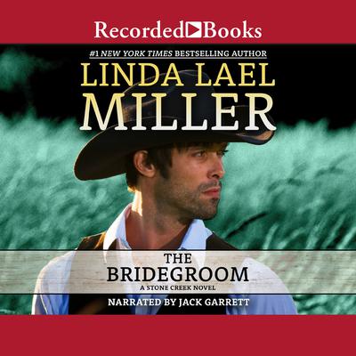 The Bridegroom Audiobook, by Linda Lael Miller