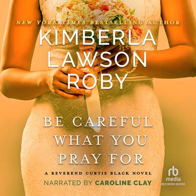 Be Careful What You Pray For Audiobook, by 