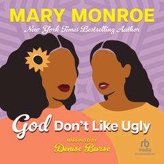 God Don't Like Ugly Audiobook, by Mary Monroe