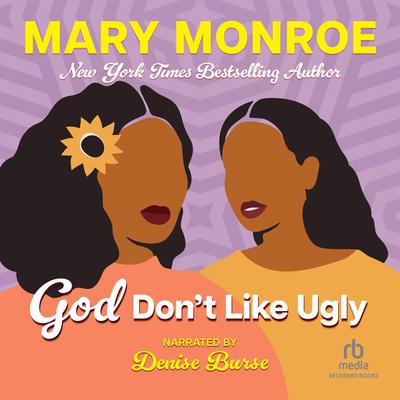 God Don’t Like Ugly Audiobook, by Mary Monroe