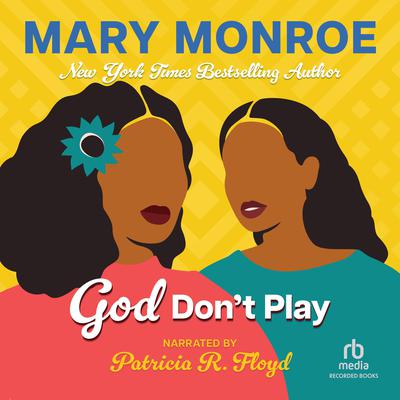 God Don't Play Audiobook, by 