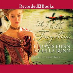 The Noble Fugitive Audiobook, by T. Davis Bunn