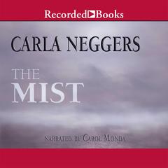 The Mist Audiobook, by Carla Neggers