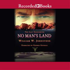 No Man's Land Audiobook, by William W. Johnstone