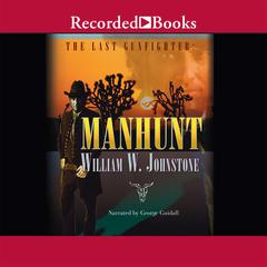 Manhunt Audiobook, by William W. Johnstone