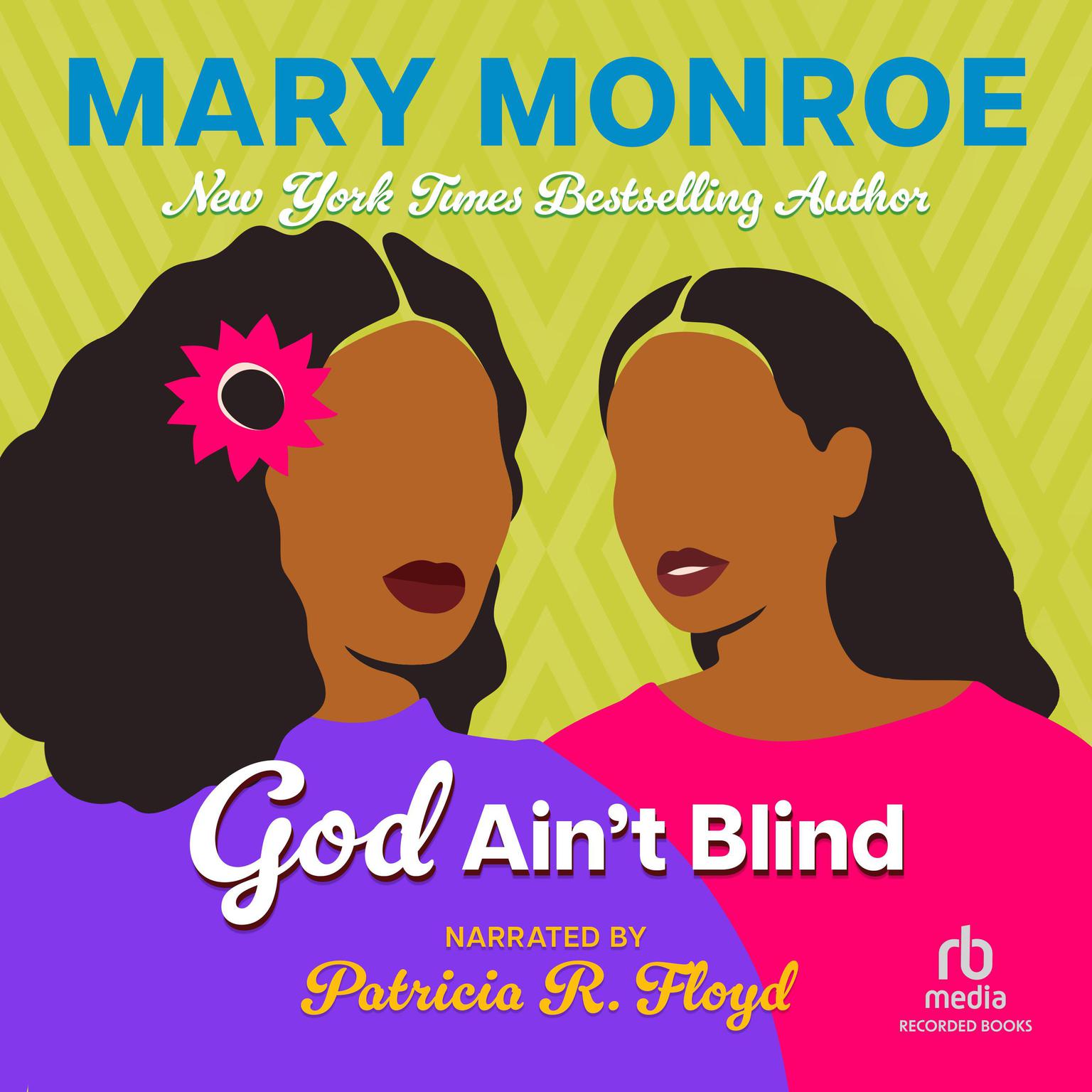 God Aint Blind Audiobook, by Mary Monroe