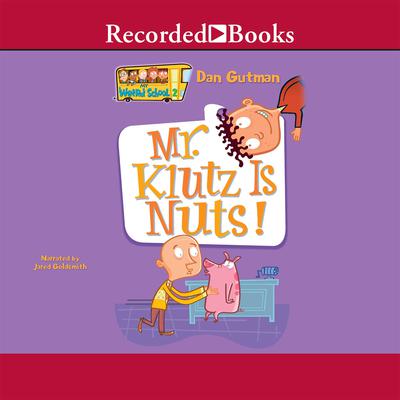 Mr. Klutz Is Nuts! Audiobook, by 
