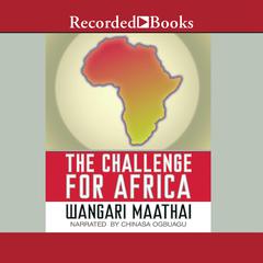 The Challenge For Africa Audiobook, by Wangari Maathai