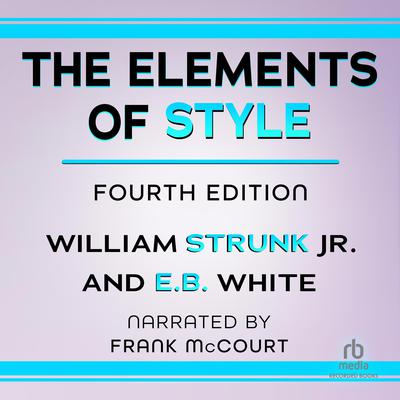 The Elements of Style: 4th Edition Audiobook, by E. B. White