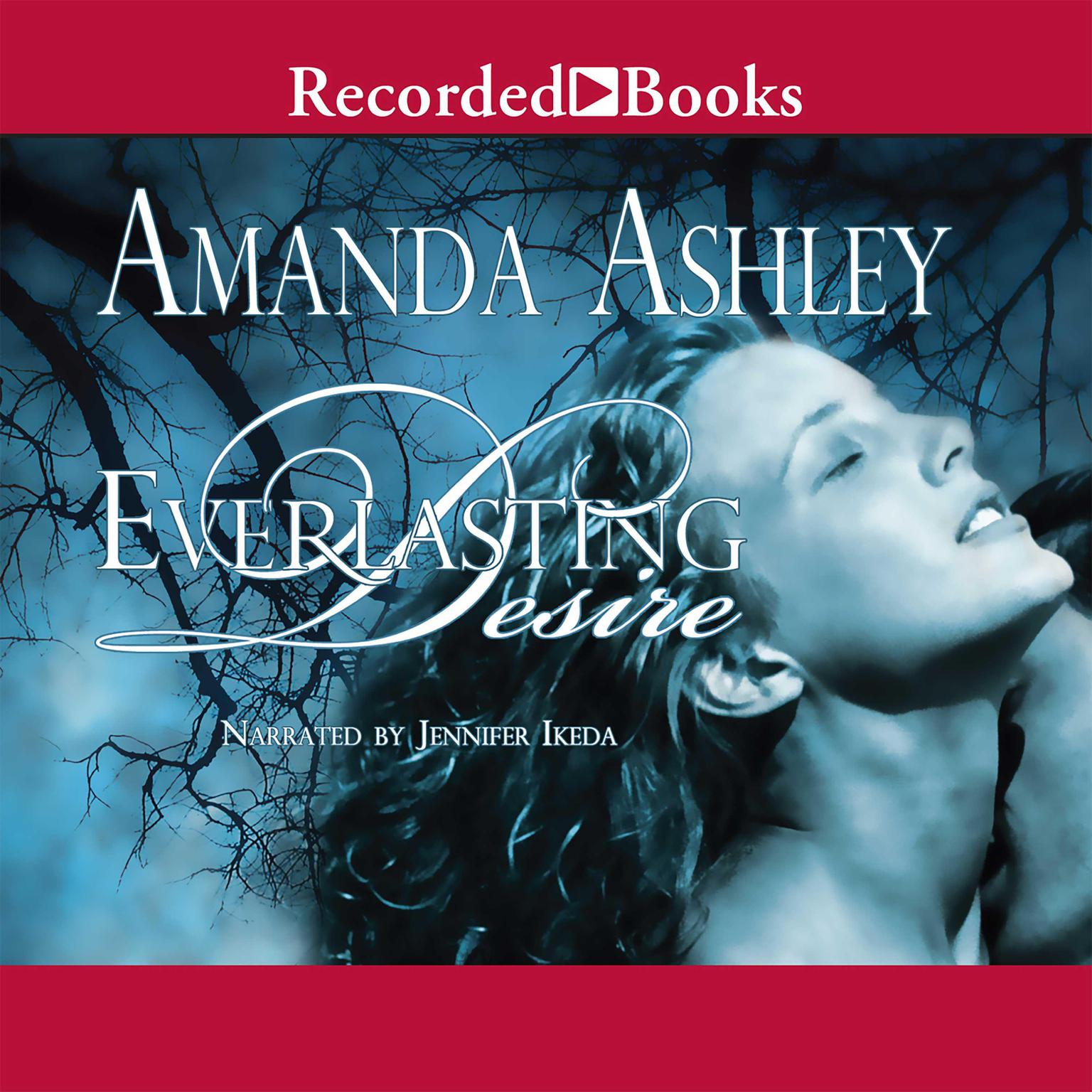 Everlasting Desire Audiobook, by Amanda Ashley