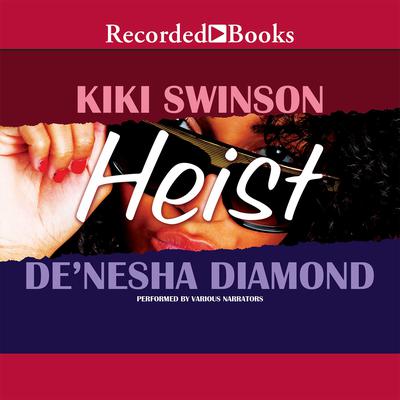 Heist Audiobook, by Kiki Swinson