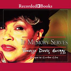 If Memory Serves Audiobook, by Vanessa Davis Griggs