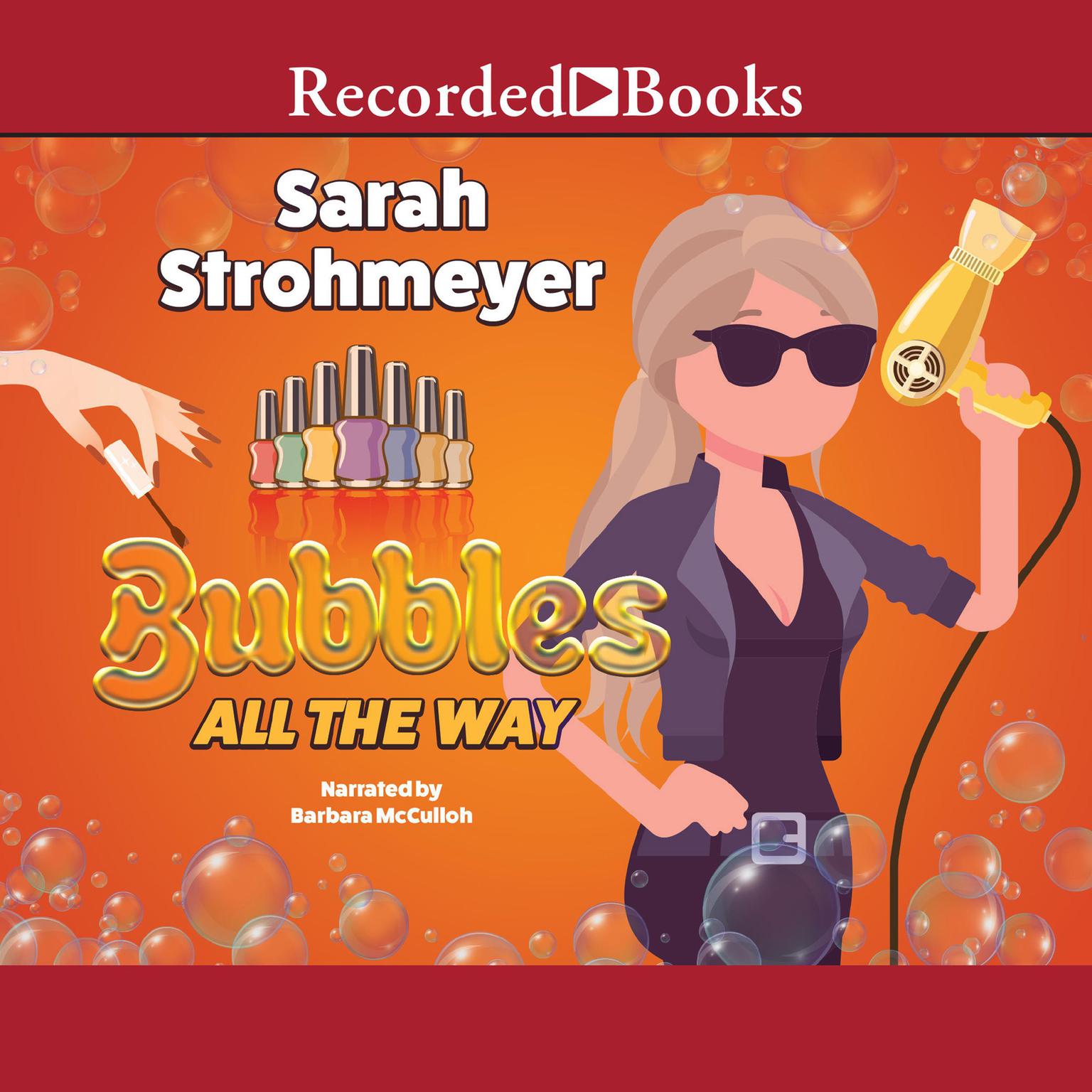 Bubbles All the Way Audiobook, by Sarah Strohmeyer