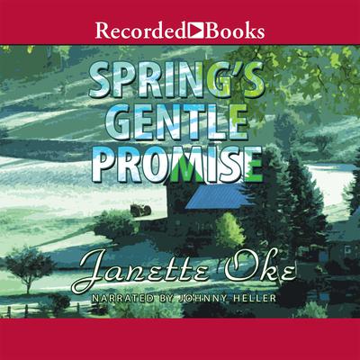 Spring's Gentle Promise Audiobook, by Janette Oke
