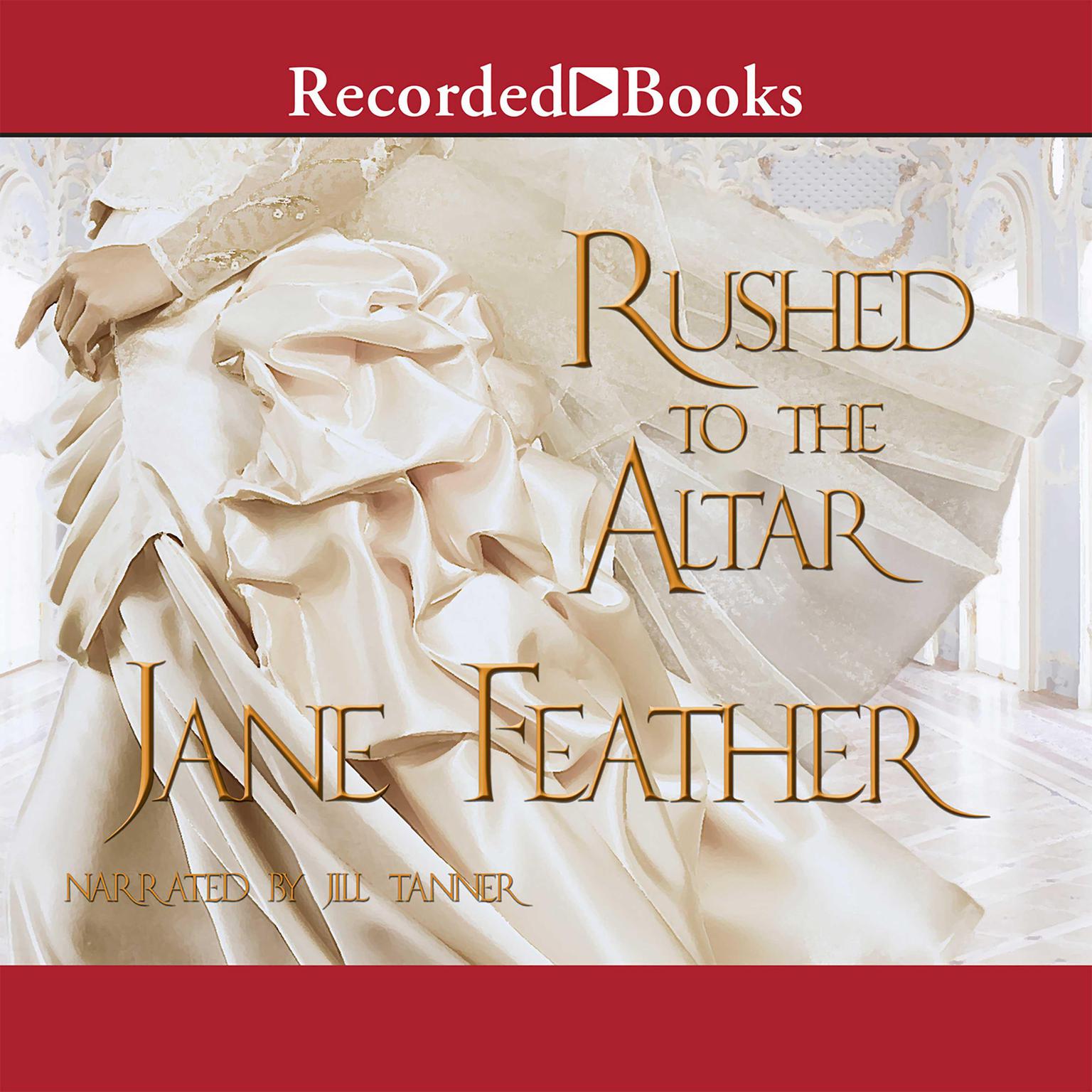 Rushed to the Altar Audiobook, by Jane Feather