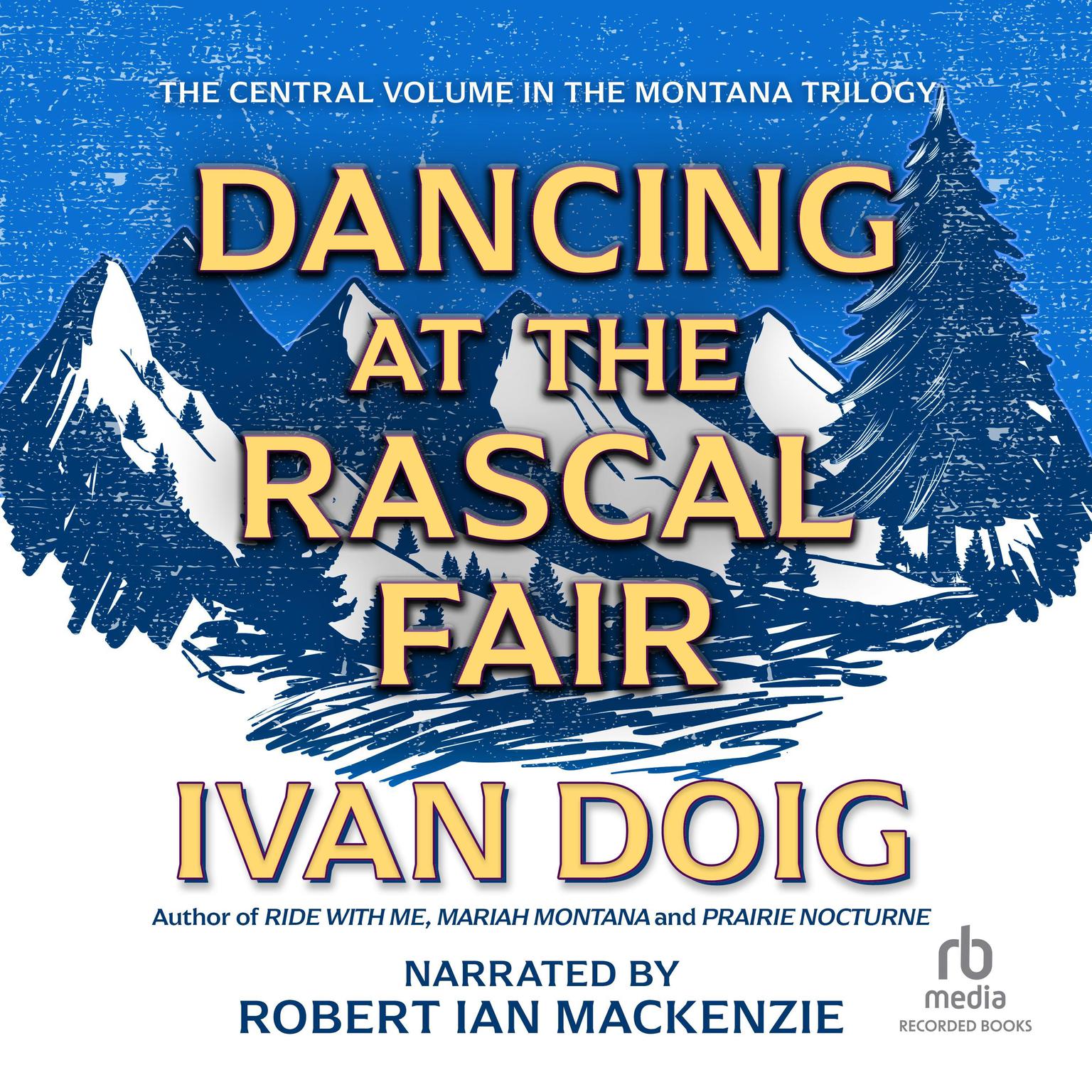 Dancing at the Rascal Fair Audiobook, by Ivan Doig