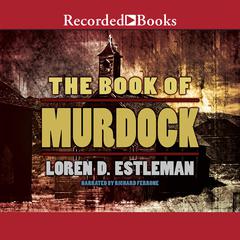 The Book of Murdock Audiobook, by Loren D. Estleman