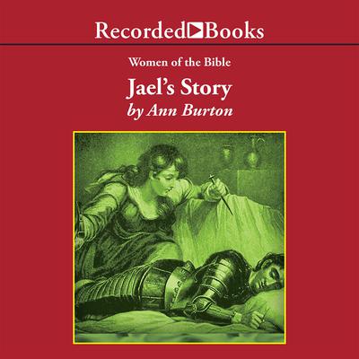 Jael’s Story Audiobook, by Ann Burton