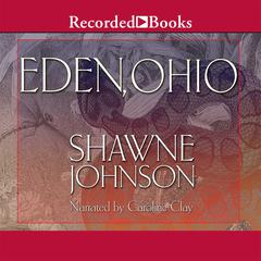 Eden, Ohio Audiobook, by Shawne Johnson