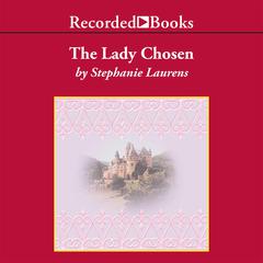 The Lady Chosen Audiobook, by Stephanie Laurens