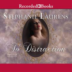 To Distraction Audiobook, by Stephanie Laurens