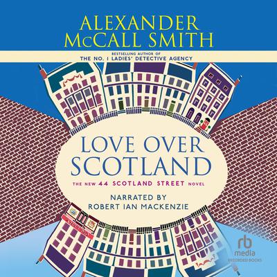 Love Over Scotland Audiobook, by Alexander McCall Smith