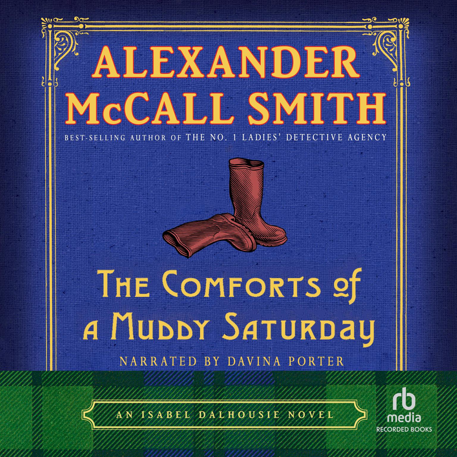 The Comforts of a Muddy Saturday Audiobook, by Alexander McCall Smith