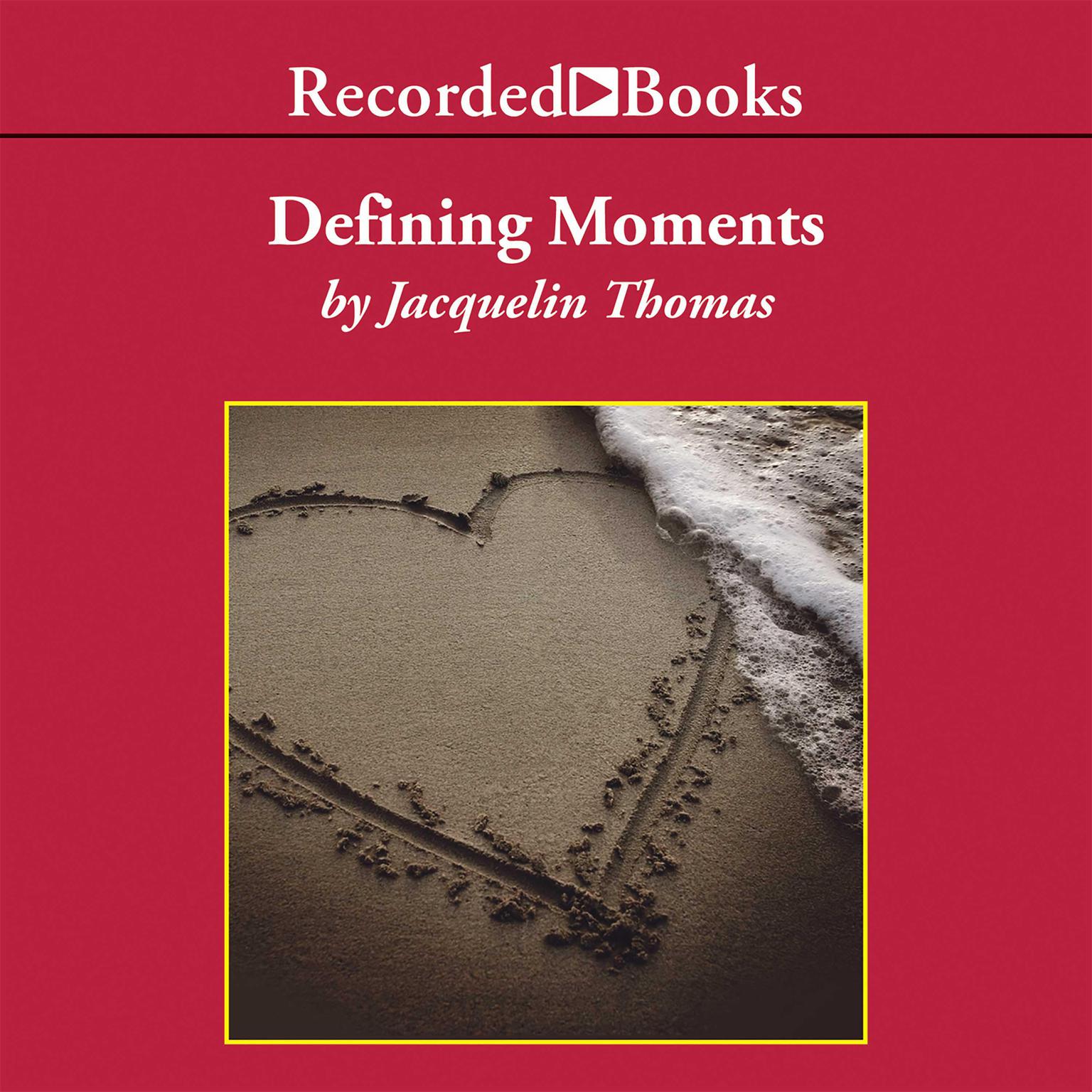 Defining Moments Audiobook, by Jacquelin Thomas