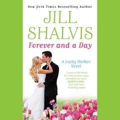 Forever and a Day Audiobook, by Jill Shalvis