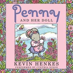 Penny and Her Doll Audiobook, by Kevin Henkes